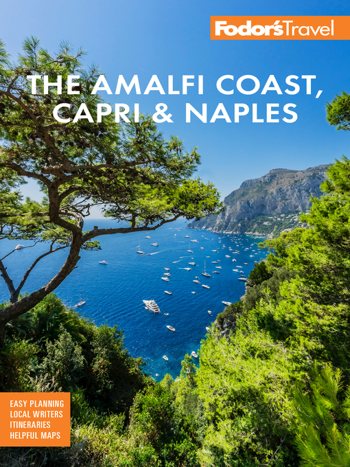 Title details for Fodor's the Amalfi Coast, Capri & Naples by Fodor's Travel Guides - Available